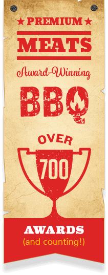 Tan, artificially faded posted with red font that reads "Premium Meats Award-Winning BBQ over 700 Awards (and counting!)" 